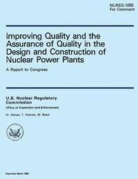 bokomslag Improving Quality and the Assurance of Quality in the Design and Construction of Nuclear Power Plants