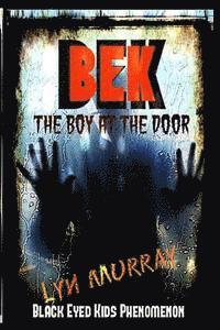 BEK (Black Eyed Kids Phenomenon): The Boy At The Door 1