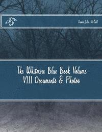 bokomslag The Whitmire Blue Book Volume VIII Documents & Photos