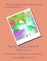 bokomslag Nine Amethyst Angels: Connecting and Healing with Angels