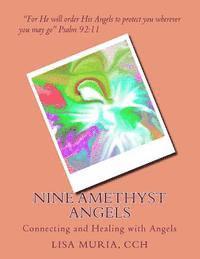 Lisa Muria Cch - Nine Amethyst Angels: Connecting and Healing with Angels, Häftad