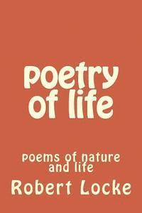 bokomslag poetry of life: poems of nature and life