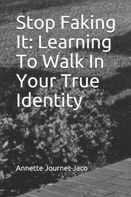 Stop Faking It: Learning To Walk In Your True Identity 1