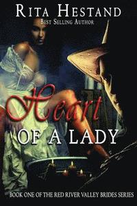bokomslag Heart of a Lady: Book One of the Red River Valley Brides Series