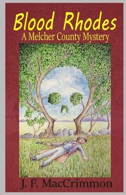 bokomslag Blood Rhodes: A Melcher County Mystery