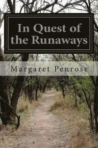 In Quest of the Runaways 1