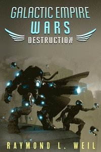 bokomslag Galactic Empire Wars: Destruction