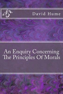 An Enquiry Concerning The Principles Of Morals 1