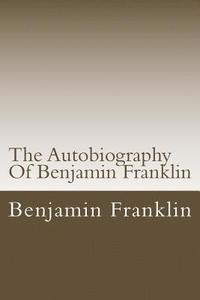 bokomslag The Autobiography Of Benjamin Franklin