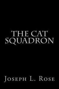 Joseph L. Rose - The Cat Squadron, Häftad
