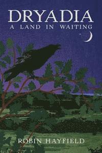 Dryadia: A Land in Waiting