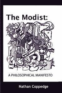 bokomslag The Modist: A Philosophical Manifesto