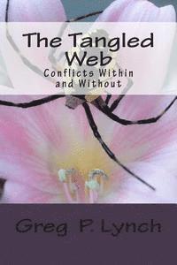 The Tangled Web: Conflicts Within and Without 1