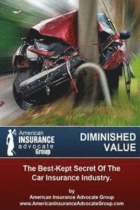 bokomslag Diminished Value?The Best-Kept Secret Of The Car Insurance Industry