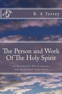 bokomslag The Person and Work Of The Holy Spirit