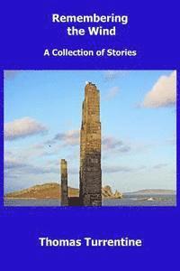 Thomas Turrentine - Remembering the Wind, Häftad