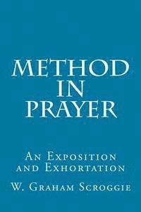 bokomslag Method in Prayer: An Exposition and Exhortation