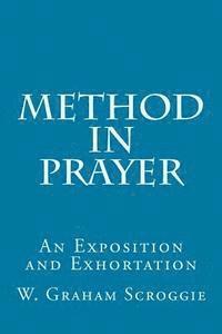 bokomslag Method in Prayer: An Exposition and Exhortation