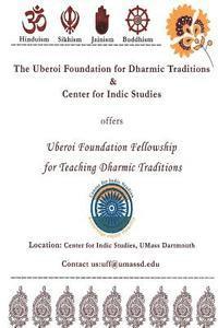 bokomslag The Uberoi Foundation for Dharmic Traditions & Center for Indic Studies: Uberoi Foundation Dharmic Fellowship Book
