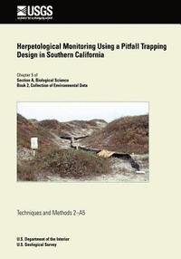 Herpetological Monitoring Using a Pitfall Trapping Design in Souther California 1