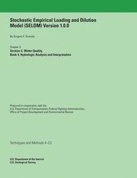 bokomslag Stochastic Empirical Loading and Dilution Model (SELDM) Version 1.0.0