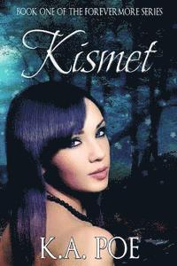 bokomslag Kismet (Forevermore, Book One)