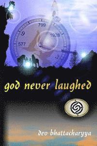 God Never Laughed 1