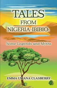 bokomslag Tales From Nigeria-Ibibio: Some Legends and Myths