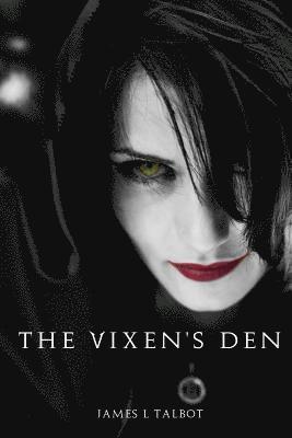 The Vixens Den 1