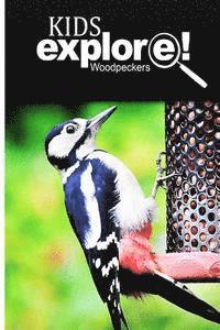 bokomslag Woodpeckers - Kids Explore: Animal books nonfiction - books ages 5-6