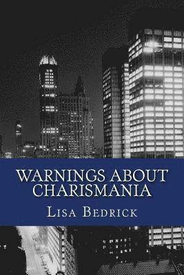 bokomslag Warnings About Charismania: On the Charismatic Movement