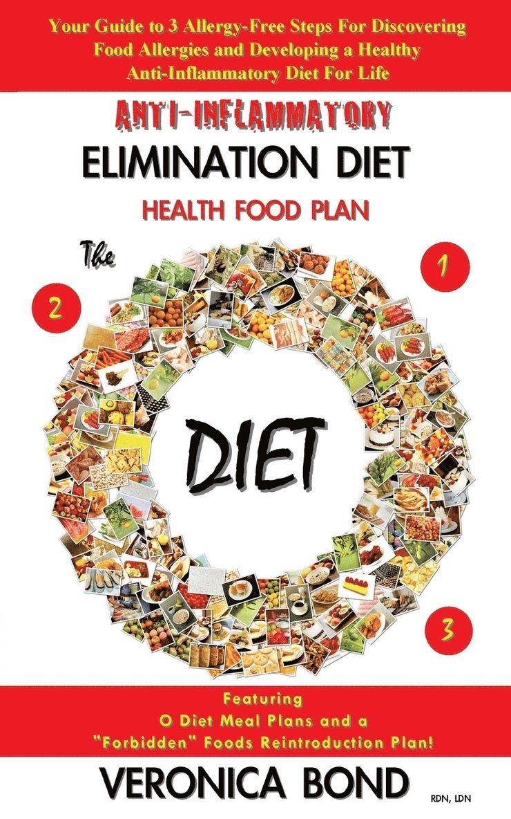 Veronica Bond - Anti-Inflammatory Elimination Diet Health Food Plan, Häftad