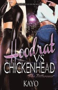 bokomslag Hoodrat Vs. Chicken Heads