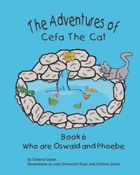 bokomslag The Adventures of Cefa the Cat: Who are Oswald and Phoebe