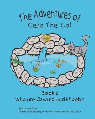 The Adventures of Cefa the Cat: Who are Oswald and Phoebe 1