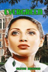 Evergreen: The Story of a Forbidden Love that was so Beautiful and Right 1