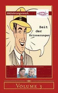 Denis D. Geier - Zeit der Erinnerungen: Begleitheft zur Seniorenbetreuung, Häftad