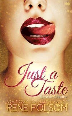 Rene Folsom - Just a Taste Romance Collection, Häftad