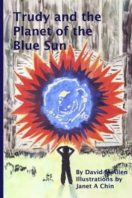 bokomslag Trudy and the Planet of the Blue Sun
