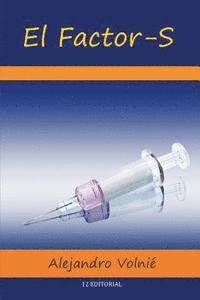 Alejandro Volnie - El Factor-S, Häftad
