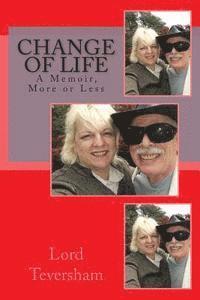 bokomslag Change of Life: A Memoir, More or Less