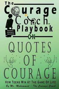 bokomslag Quotes of Courage: How Teens Win At The Game Of Life