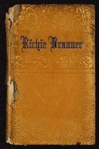 bokomslag Richie Branner: A collection of poems