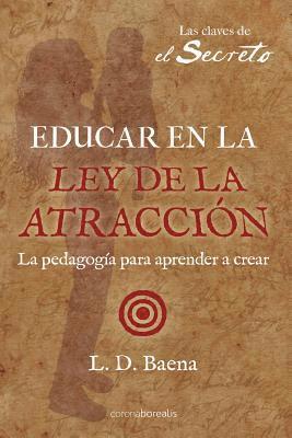 bokomslag Educar en la Ley de Atracción