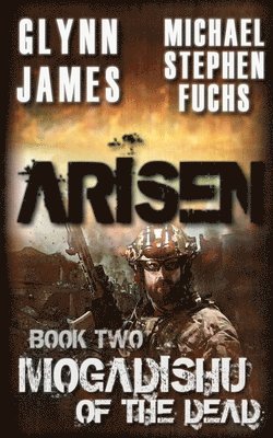 Arisen, Book Two - Mogadishu of the Dead 1