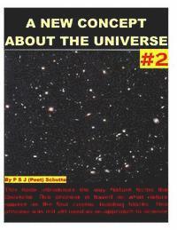 A New Concept About The Universe # 2 1