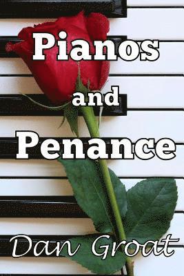 bokomslag Pianos and Penance: (Gifford Ulrich Book 2)