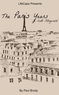 bokomslag F. Scott Fitzgerald: The Paris Years