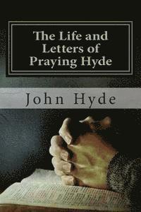 bokomslag The Life and Letters of Praying Hyde