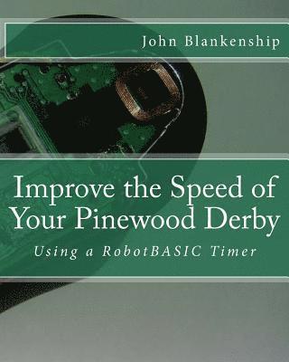 Improve the Speed of Your Pinewood Derby: Using a RobotBASIC Timer 1